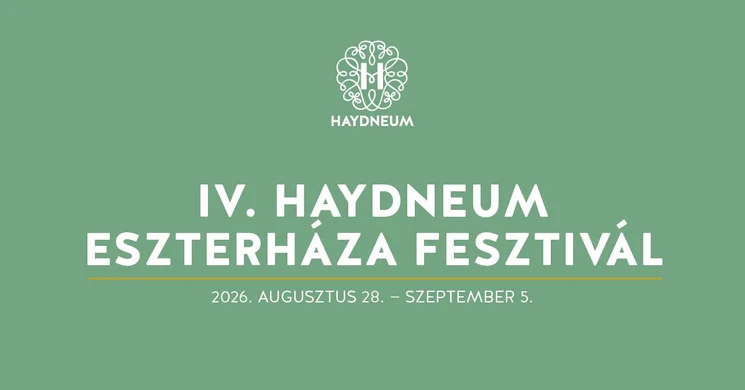 Haydneum Eszterháza Fesztivál 2026 Fertőd