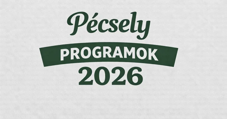 Pécselyi programok 2026 - Események és rendezvények