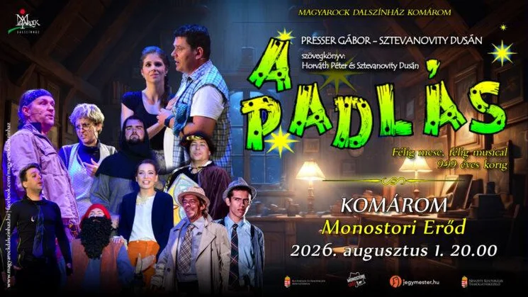 A padlás musical Komárom 2026 - Monostori Erőd