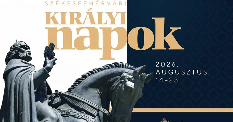 Királyi Napok Nemzetközi Néptáncfesztivál Székesfehérváron 2026