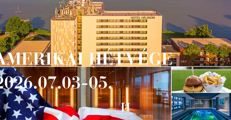 Wellness hétvége Keszthely 2026 - Amerikai hétvége a Helikon Hotelben