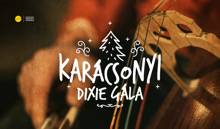 Dixieland Gála. Karácsonyi Dixie Gála Szegeden, online jegyvásárlás