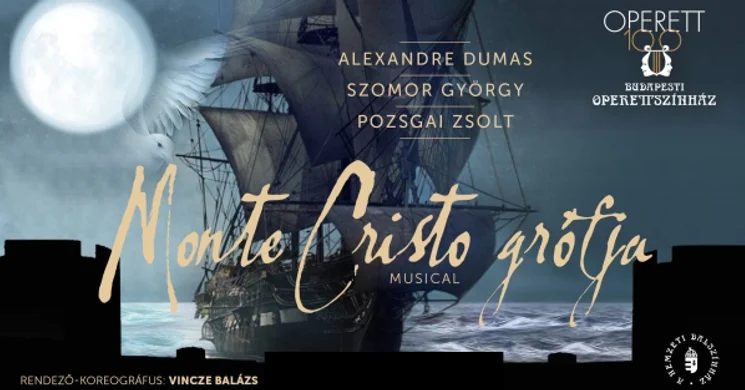 Monte Cristo Grófja Operettszínház 2026 - Előadások, online jegyvásárlás