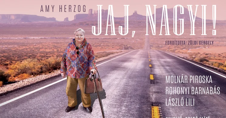 Amy Herzog: Jaj, nagyi! 2026 - Vígjáték Molnár Piroskával és online jegyvásárlás