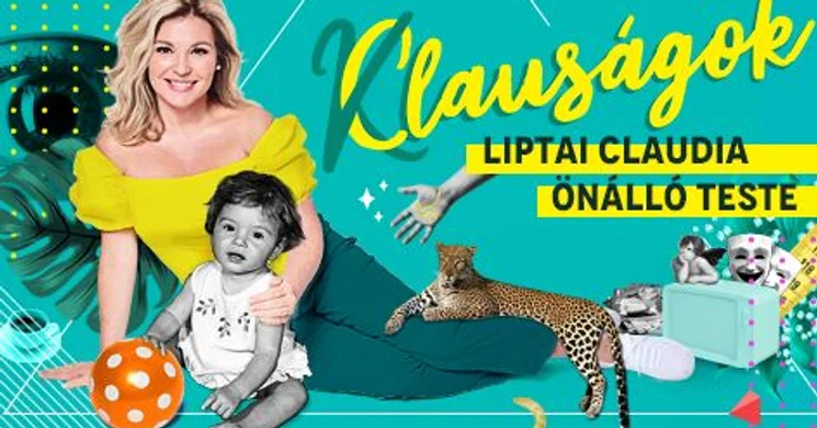 Liptai Claudia önálló estje 2026 - Clauságok, online jegyvásárlás