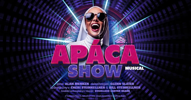 Apáca show musical 2026 - Online jegyvásárlás