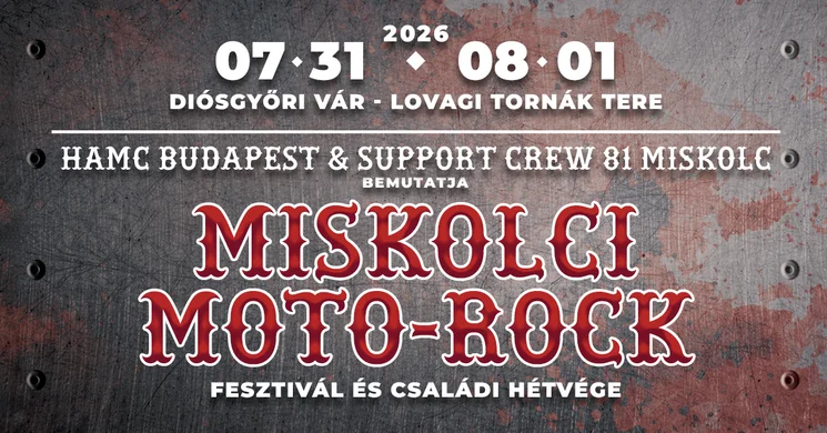 Moto-Rock fesztivál 2026 - Motoros fesztivál és családi hétvége Miskolcon