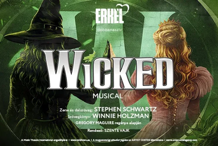 Wicked musical 2026 - Előadások az Erkel Színházban, online jegyvásárlás