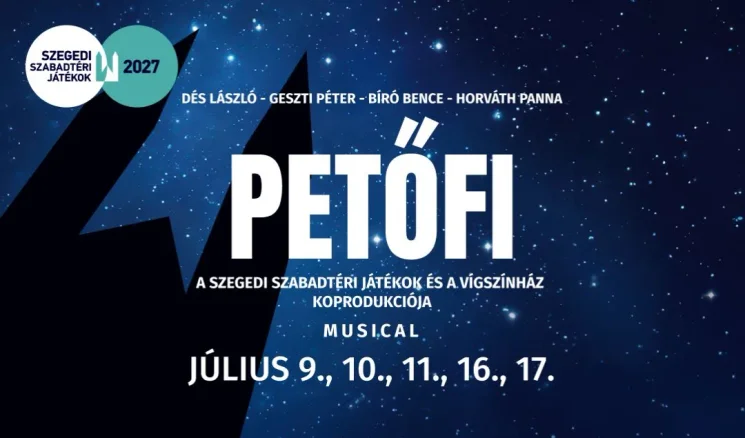 Petőfi musical 2027 - Szegedi Szabadtéri Játékok, online jegyvásárlás