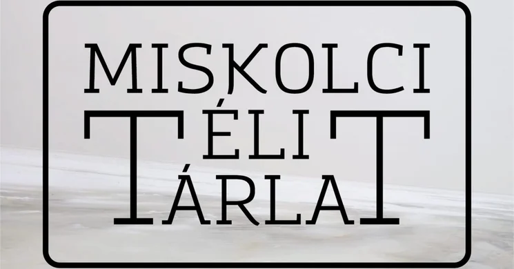 Miskolci Téli Tárlat 2026