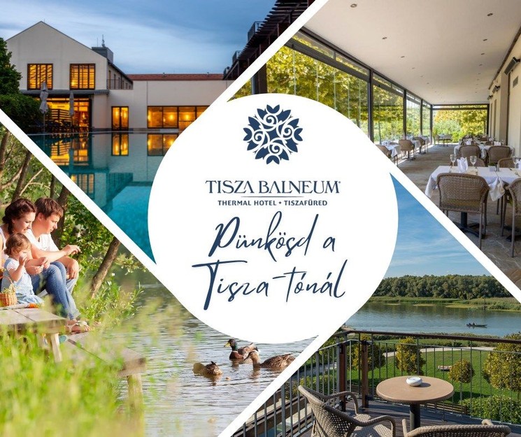 Pünkösdi wellness és pihenés a Tisza-tónál 2026 – hosszú hétvégi feltöltődés a Balneum Hotelben