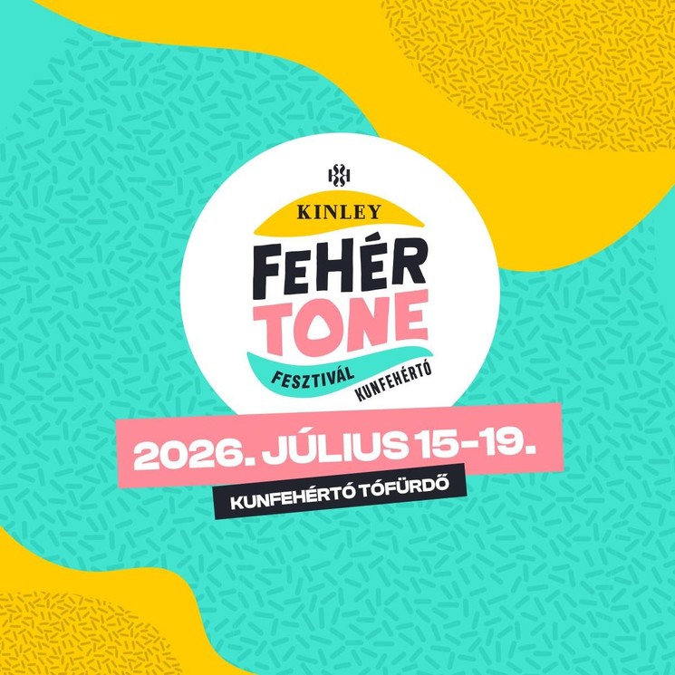 FehérTone Fesztivál 2026 Kunfehértó