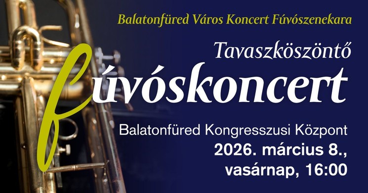 Tavaszköszöntő Fúvóskoncert 2026 Balatonfüred