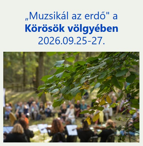 Muzsikál az erdő a Körösök völgyében 2026