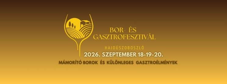 Bor- és Gasztrofesztivál Hajdúszoboszló 2026