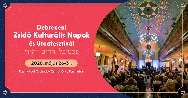 Zsidó Kulturális Napok és Utcafesztivál Debrecen 2026