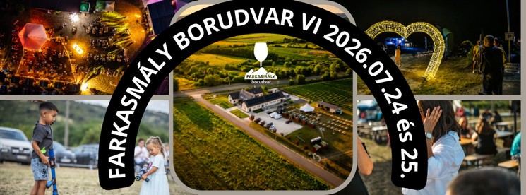 Farkasmály Borudvar 2026 Gyöngyös - A Mátra legpezsgőbb pop-up fesztiválja