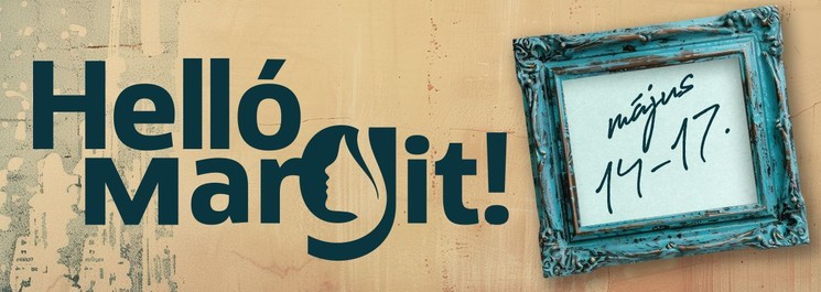 Helló Margit! Fesztivál Budapest 2026