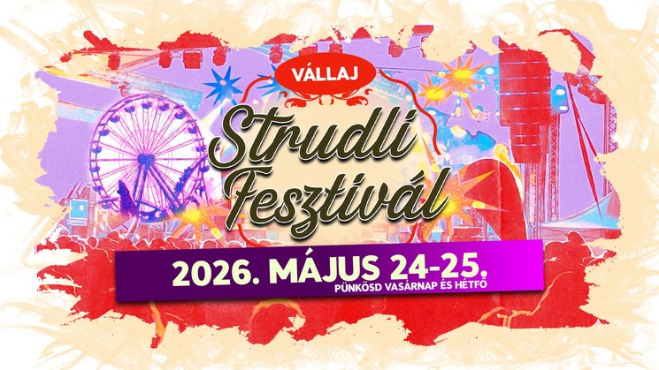 Strudli Fesztivál Vállaj 2026