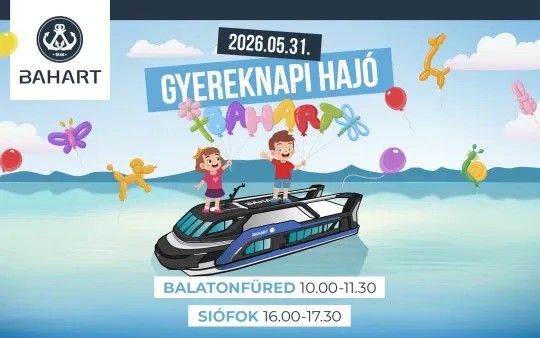 Gyermeknapi sétahajózás 2026 -  Balatonfüred - Siófok 