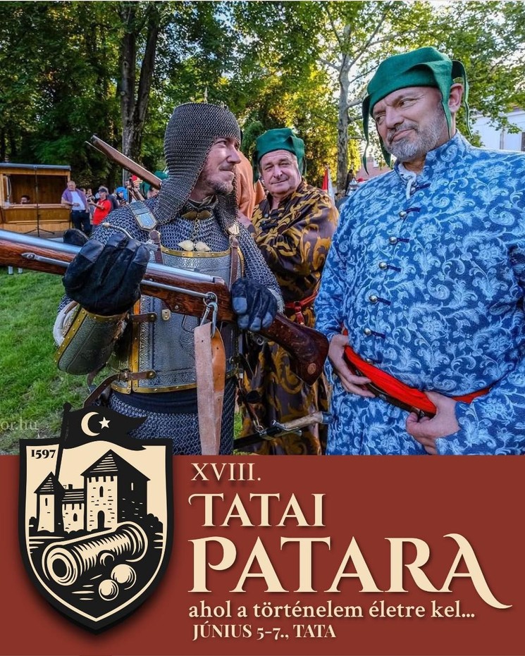 Tatai Patara 2026 - Török-kori Történelmi Fesztivál Tatán