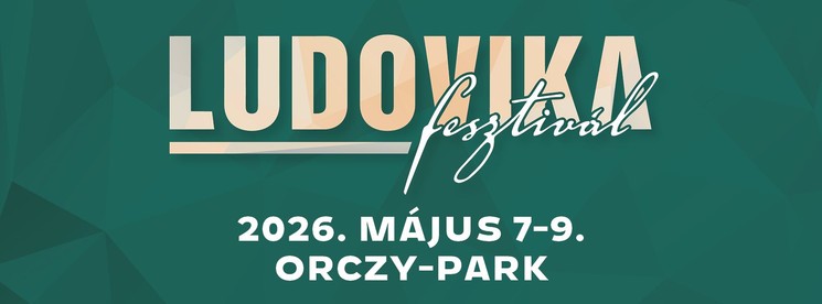 Ludovika Fesztivál Budapest 2026