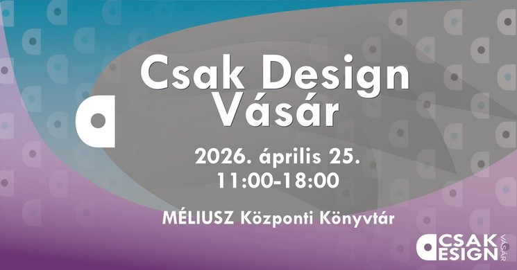 CSAK Design Vásár 2026 Debrecen