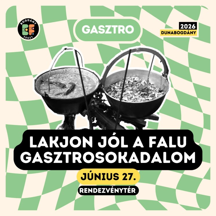 LAKJON JÓL A FALU! 2026 - Gasztrosokadalom és közösségi főzőverseny Dunabogdányban