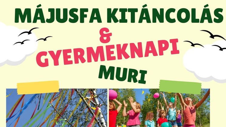 Gyermeknap Gyenesdiás 2026 - Májusfa kitáncolás és gyermeknapi muri