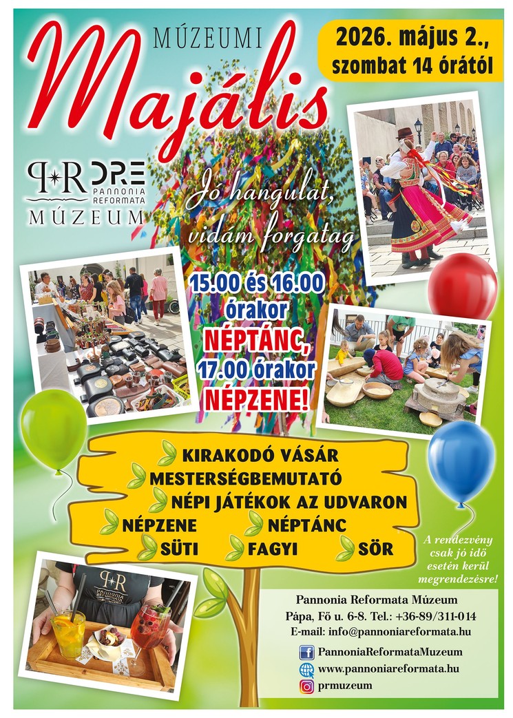 Múzeumi majális Pápa 2026 - Élmények a Pannonia Reformata Múzeum udvarán