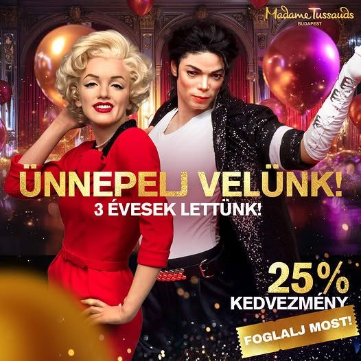 Madame Tussauds programok 2026 Budapest