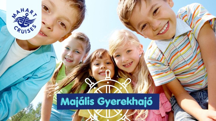 Gyerekhajó Budapest 2026 - Majális Gyerekhajó a Dunán 