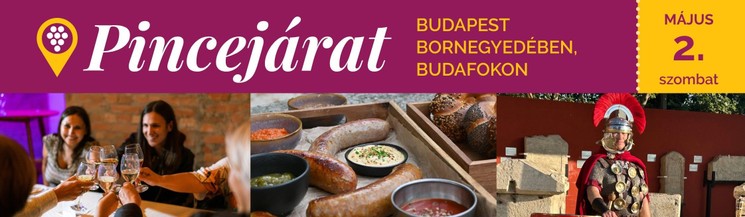 Budafoki Pincejárat 2026 - borélmények, borkóstolók és kultúra Budapest Bornegyedében