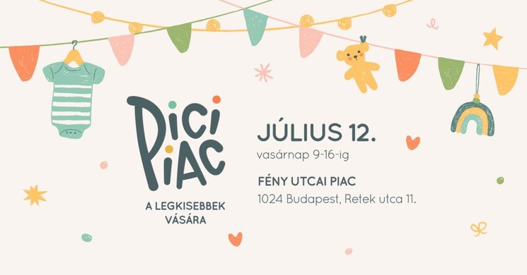 Pici Piac Budapest 2026 - Baba-mama-gyerek dizájn vásár Budapesten