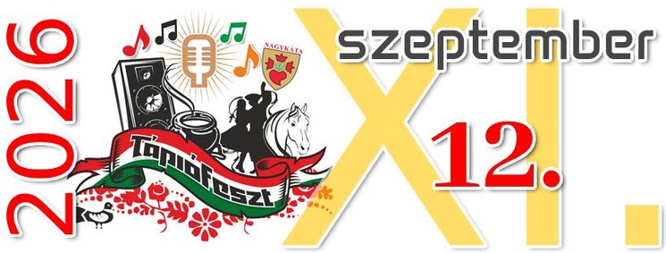 Tápiófeszt Nagykáta 2026 - Hagyományőrző-, Gasztronómiai- Kulturális- és Zenei Fesztivál