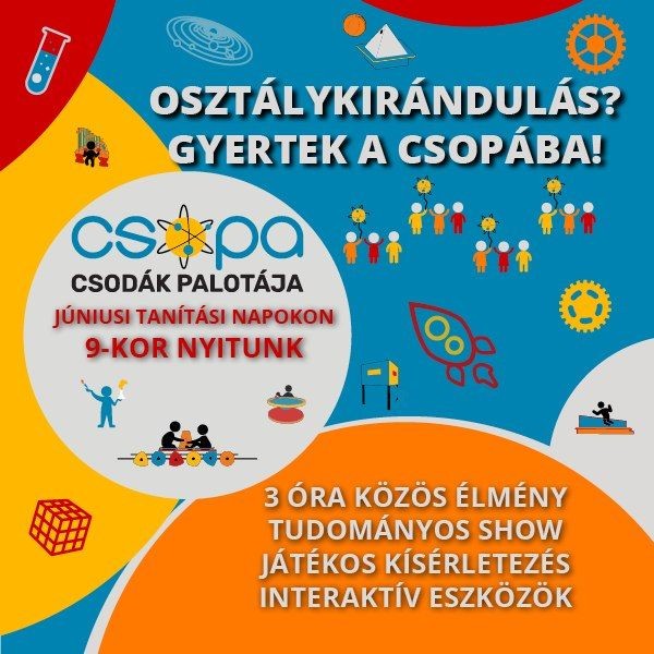 Osztálykirándulás Budapest 2026 - Kedvezményes belépők iskolai csoportoknak a Csodák Palotájába