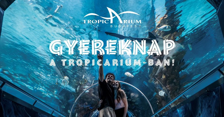 Gyermeknap Tropicarium 2026 Budapest