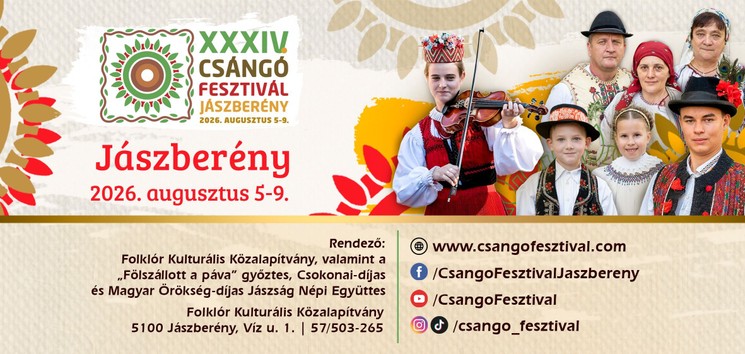 Csángó Fesztivál Jászberény 2026 - Európai Kisebbségek Folklór Fesztiválja és Népművészeti Vásár