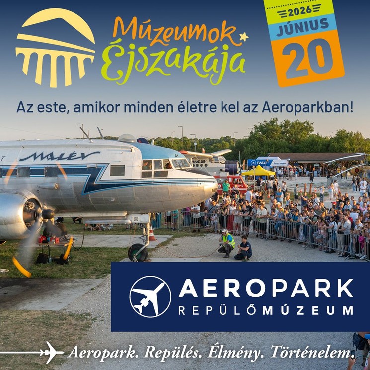 Múzeumok éjszakája Aeropark 2026 Budapest