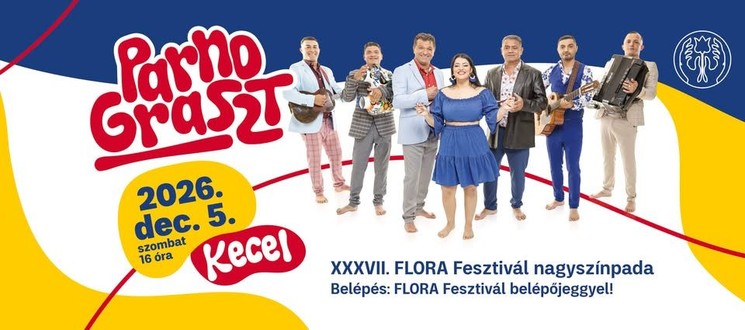 FLORA Fesztivál 2026 Kecel - Virágfesztivál Kecelen