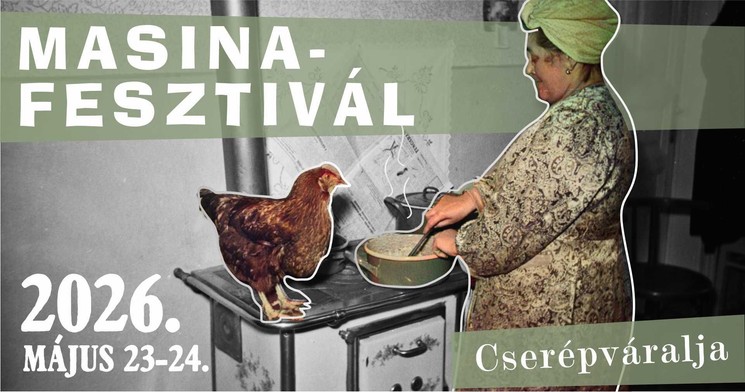 Masinafesztivál 2026 Cserépváralja