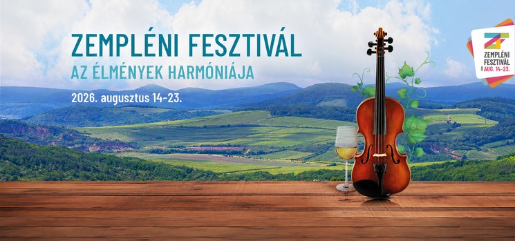 Zempléni Fesztivál 2026 - A sokszínűség és a kulturális turizmus művészeti fesztiválja