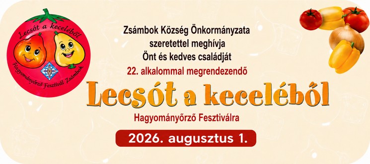 Lecsófesztivál Zsámbok 2026 - Lecsót a keceléből hagyományőrző fesztivál