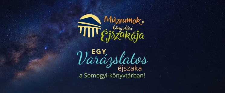Múzeumok könyvtári éjszakája Szeged Somogyi Könyvtár 2026