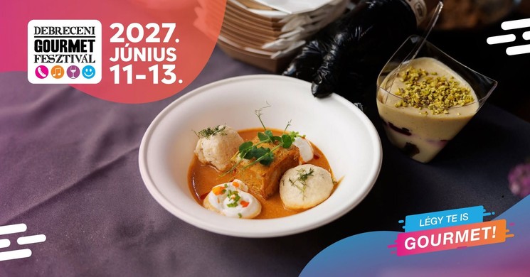 Debreceni Gourmet Fesztivál 2027