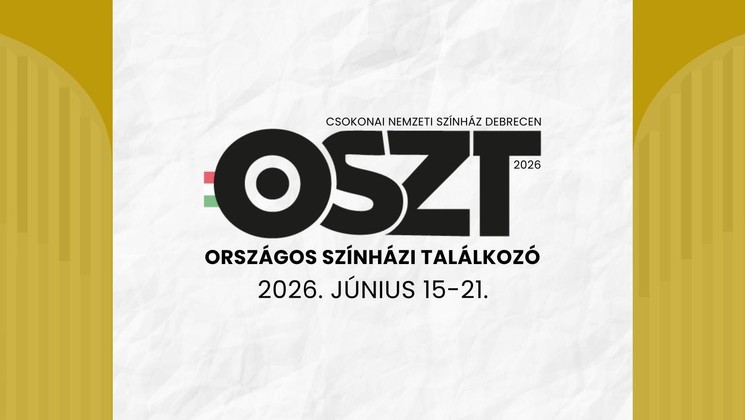 Országos Színházi Találkozó 2026 Debrecen