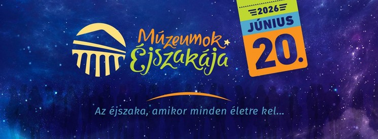Múzeumok Éjszakája Zirci Bakonyi Természettudományi Múzeumban 2026