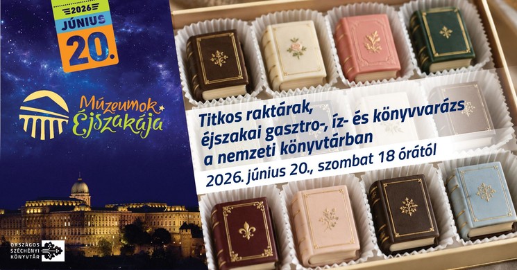 Múzeumok Éjszakája Országos Széchényi Könyvtár 2026