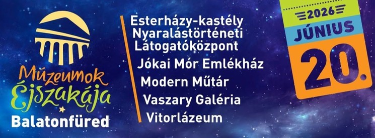 Múzeumok Éjszakája Balatonfüred 2026