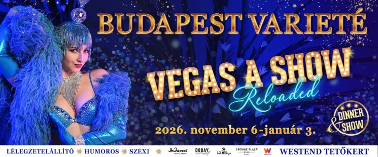 Budapest Varieté 2026 - Exkluzív Dinner & Show élmény